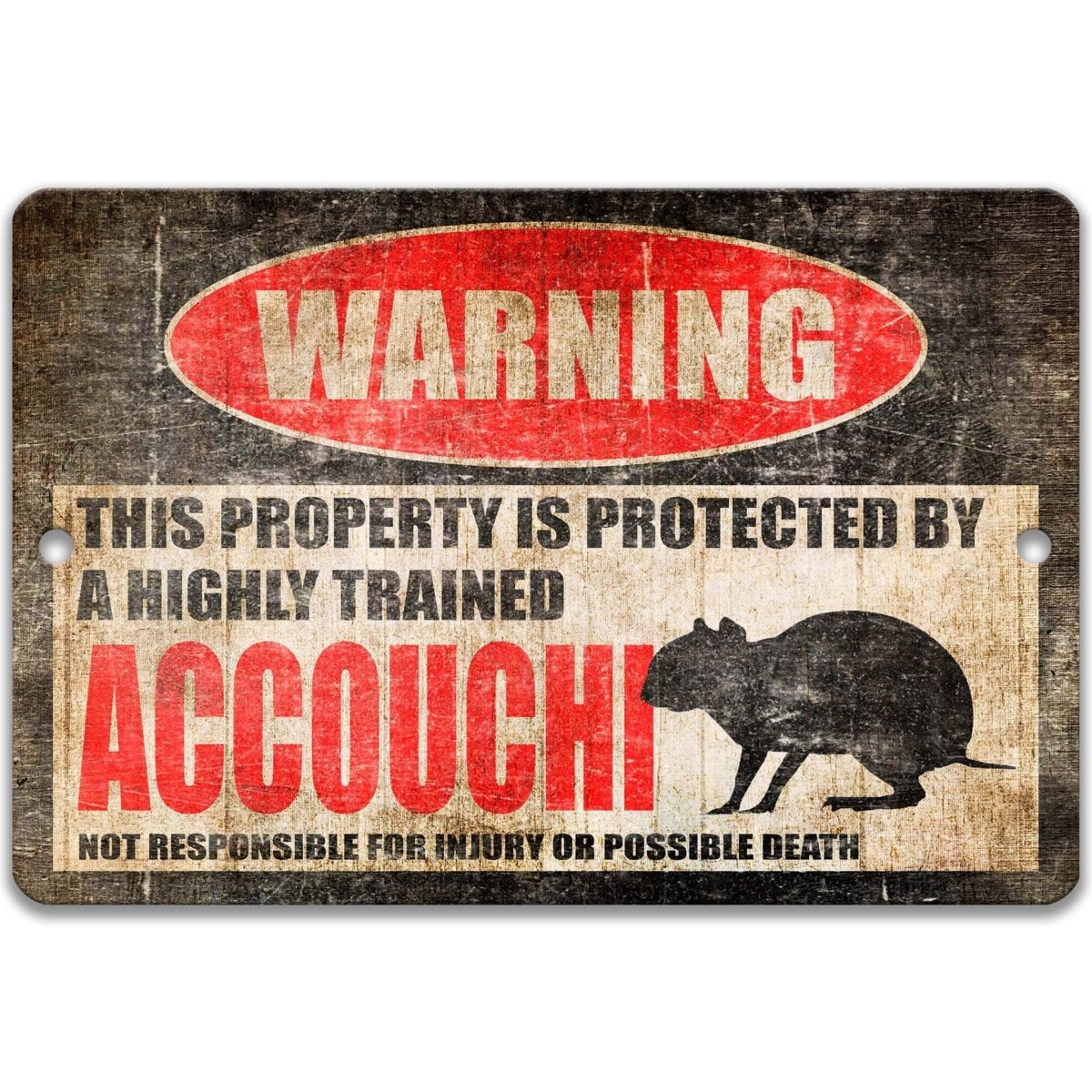 Accouchi Cabin Warning Metal Sign