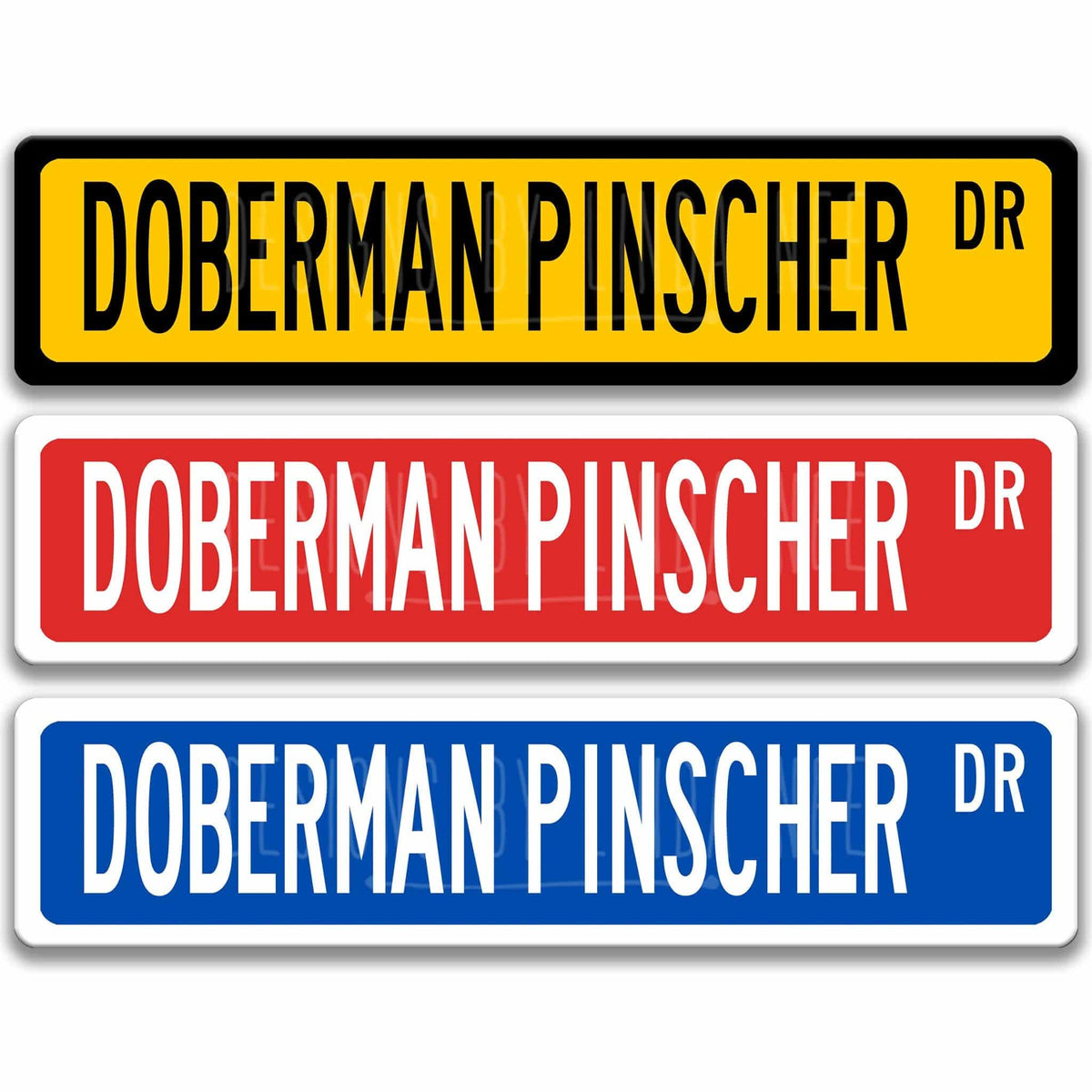 Doberman Pinscher DR street name sign shown in three aluminum color options
