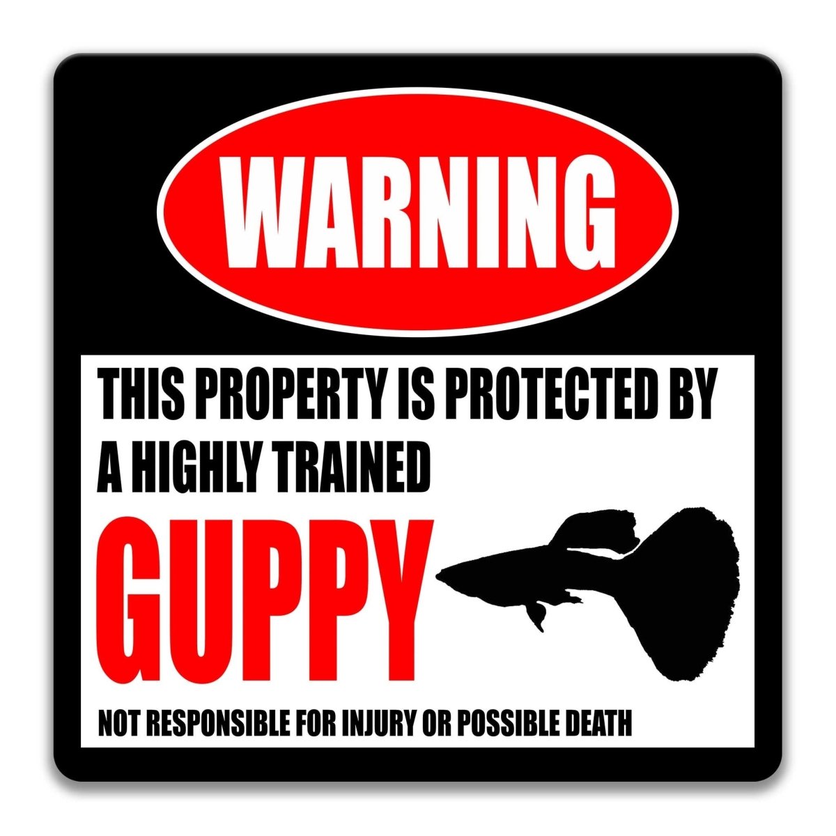 Guppy Fish warning sign, red WARNING banner and large guppy fish silhouette, funny Guppy Fish lover gift, aluminum with rounded corners