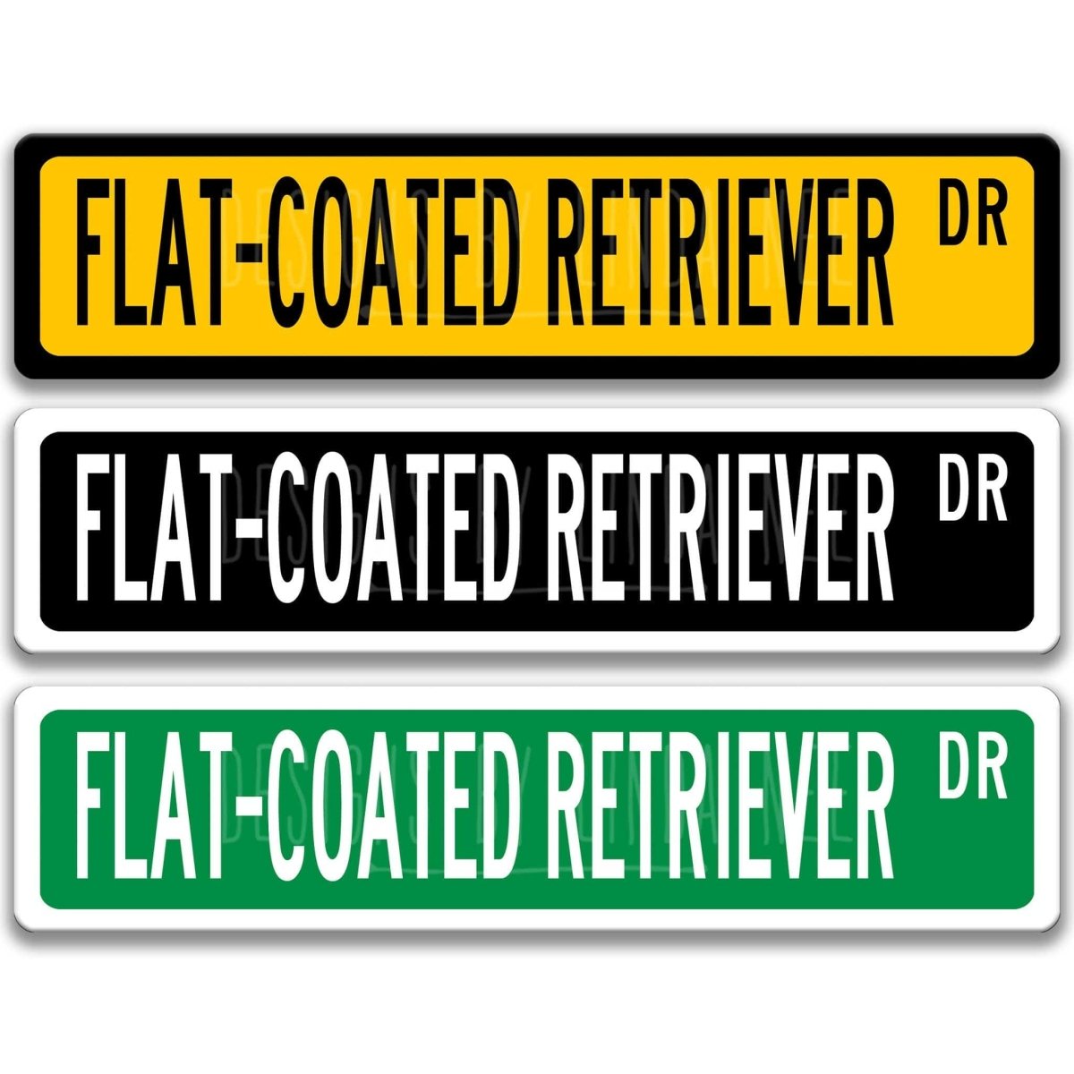 Flat-Coated Retriever DR street name sign shown in three aluminum color options