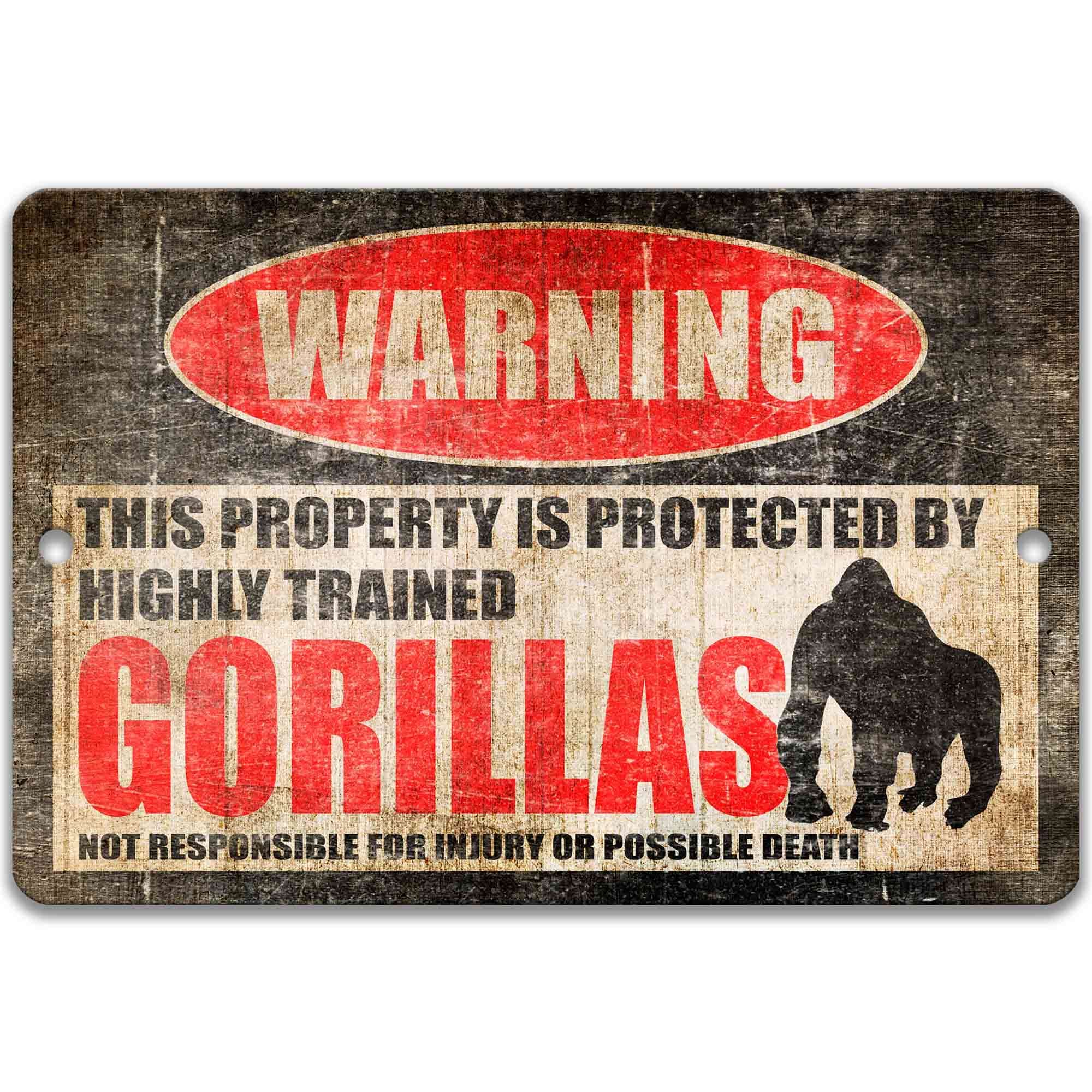 Gorilla warning yard sign, distressed metal, property protected by highly trained gorillas, with gorilla silhouette