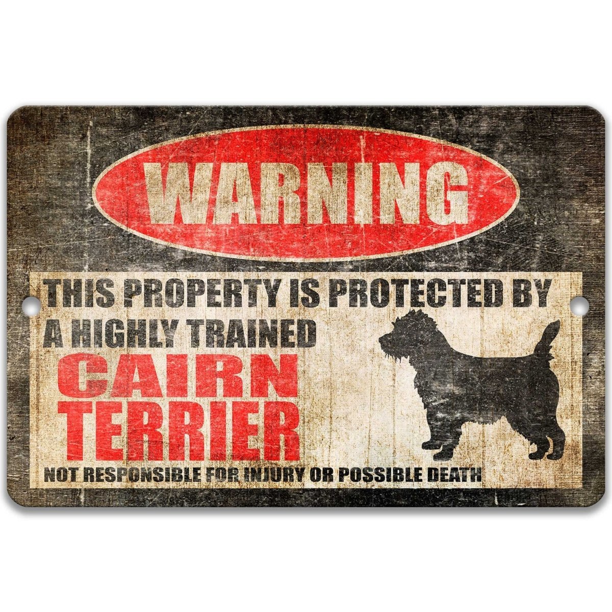 Cairn Terrier warning sign, red WARNING oval, this property is protected by a highly trained Cairn Terrier, with Cairn Terrier dog silhouette