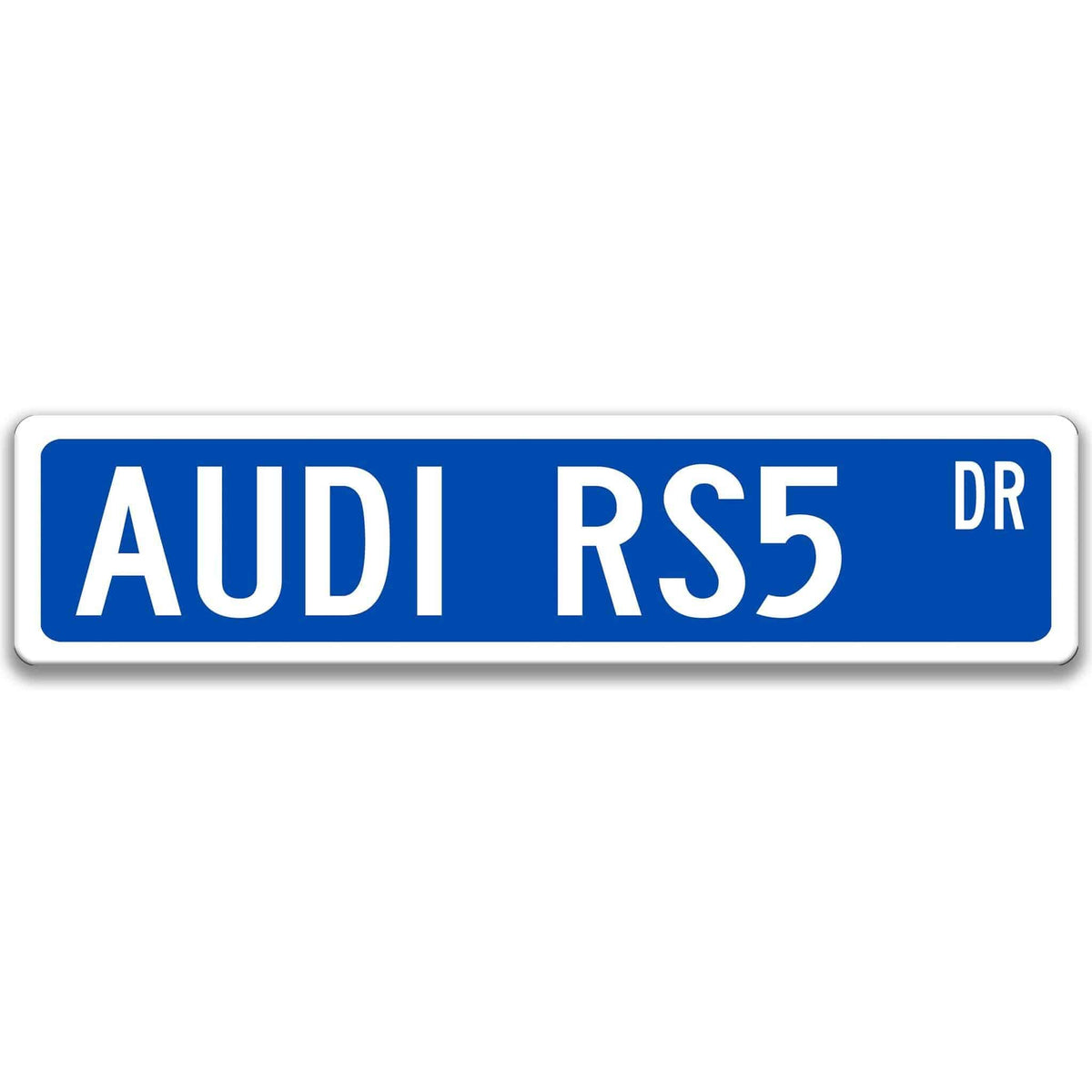Blue Audi RS5 DR aluminum street sign with white lettering