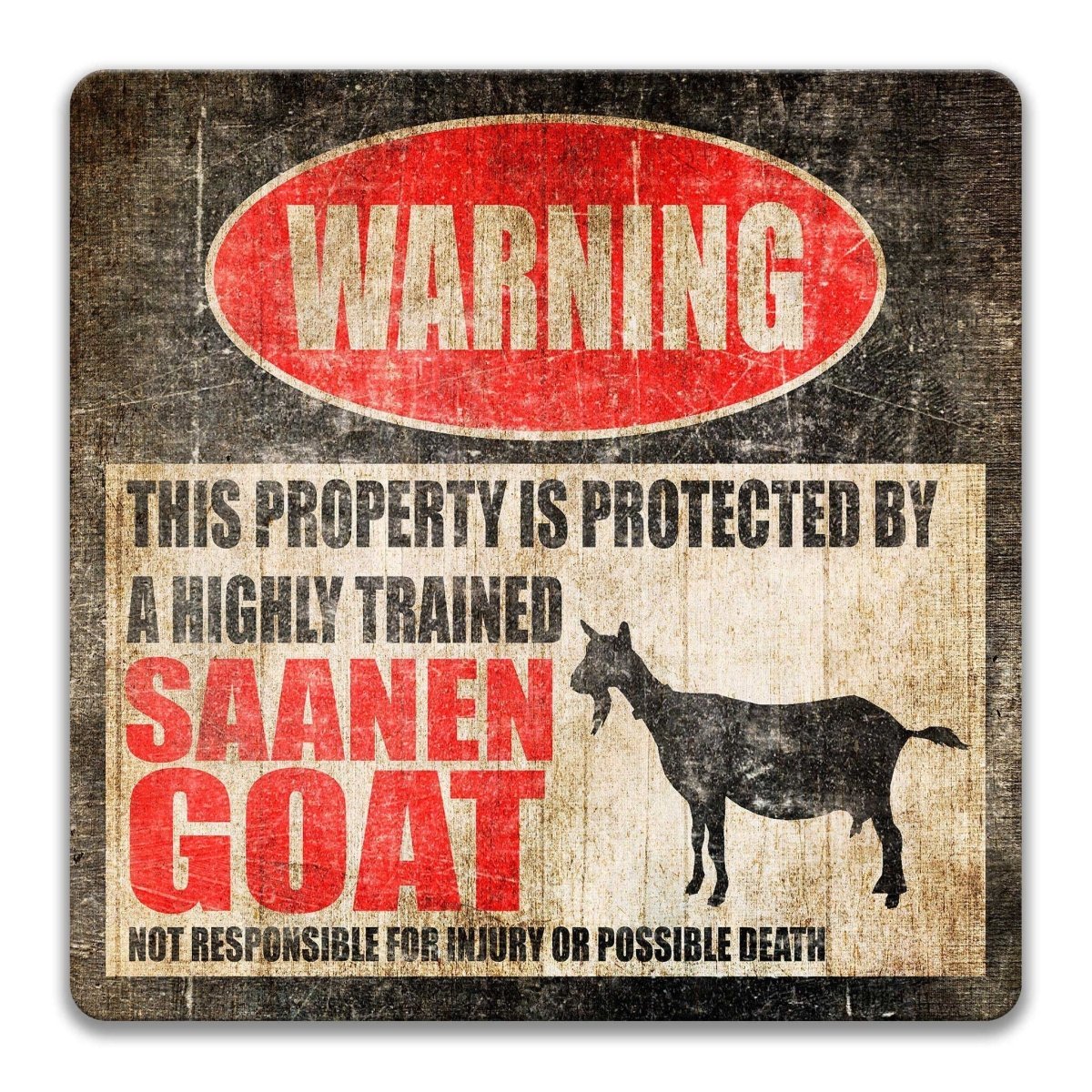 Goat property warning sign, novelty Goat-owner gag, highly trained Goat joke with goat silhouette