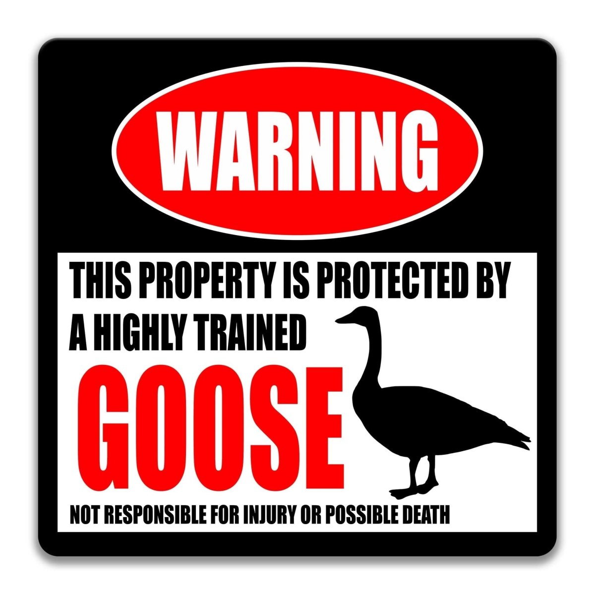 Goose warning sign, red WARNING banner and large goose silhouette, funny Goose lover gift, aluminum with rounded corners