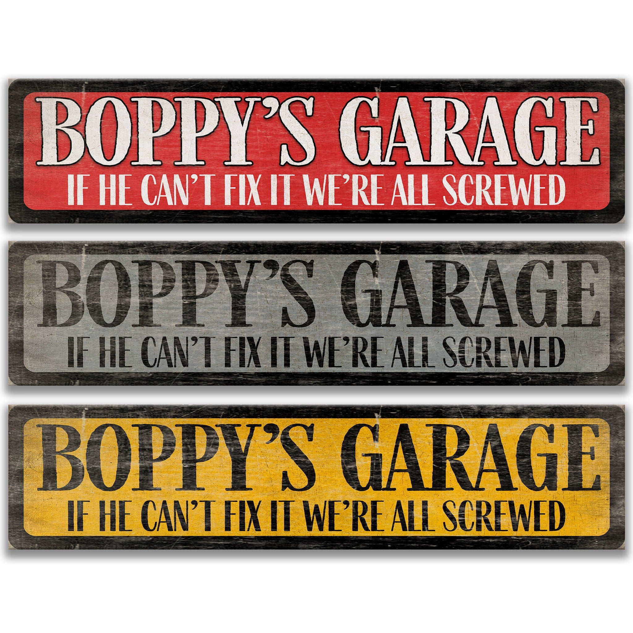 three signs with the same message, stating "B poppy's garage if he can't fix it we're all screwed".