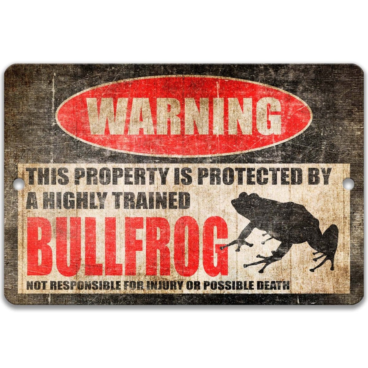 Bullfrog warning sign, weathered finish, highly trained bullfrog joke with croaking bullfrog silhouette