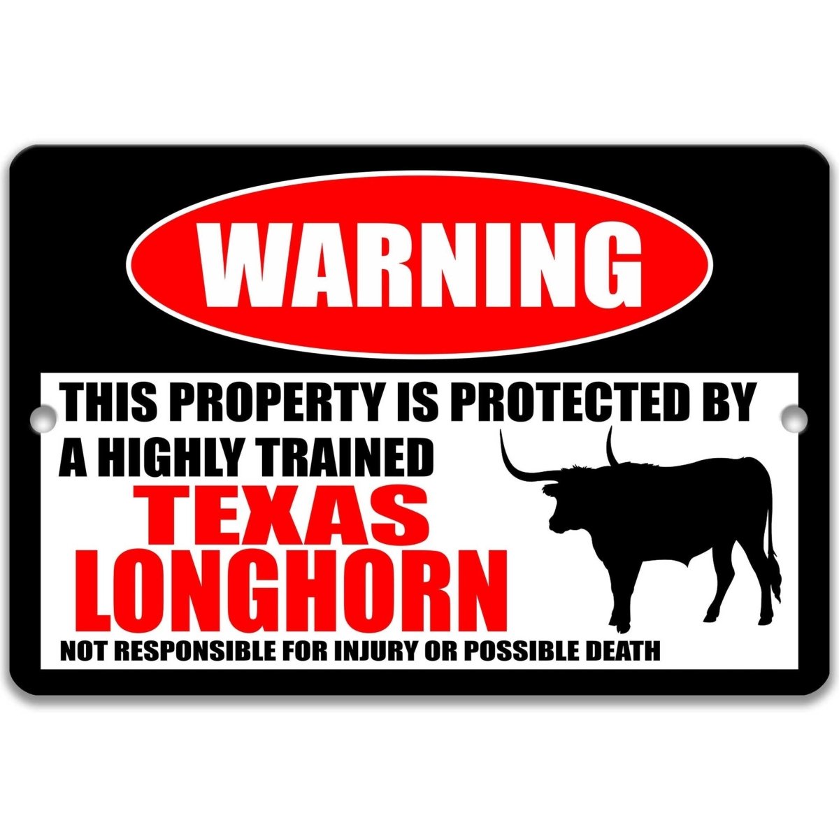 Texas Longhorn warning metal sign, Texas Longhorn silhouette beside bold red WARNING lettering, 'not responsible for injury or possible death'