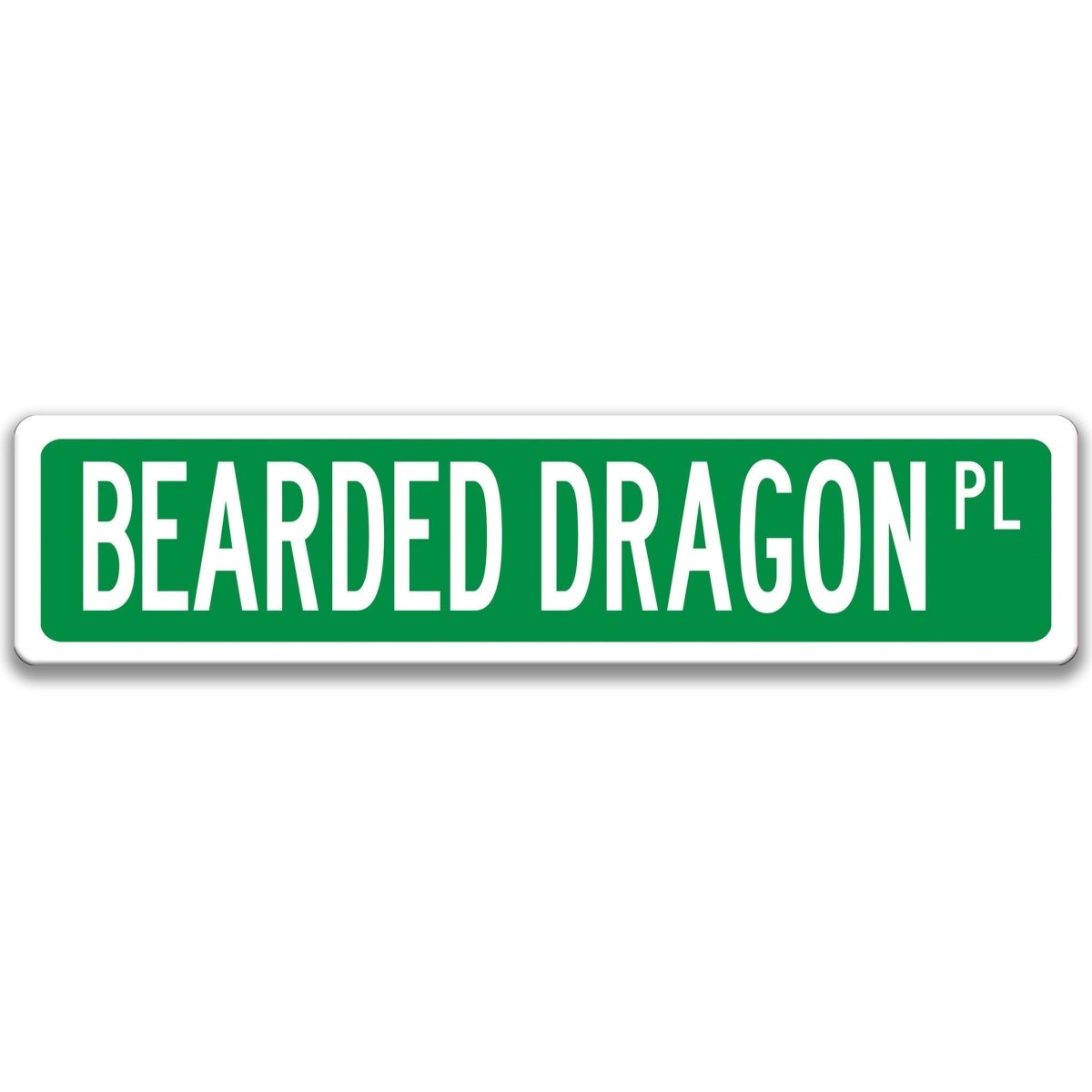 Bearded Dragon metal street sign with a green background reading BEARDED DRAGON PL