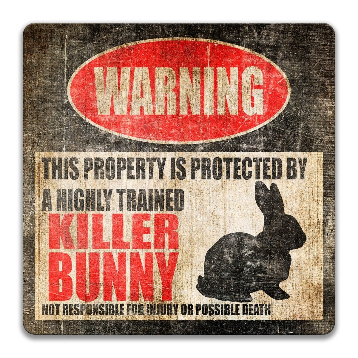 Killer Bunny property warning sign, novelty Killer Bunny-owner gag, highly trained Killer Bunny joke with rabbit silhouette