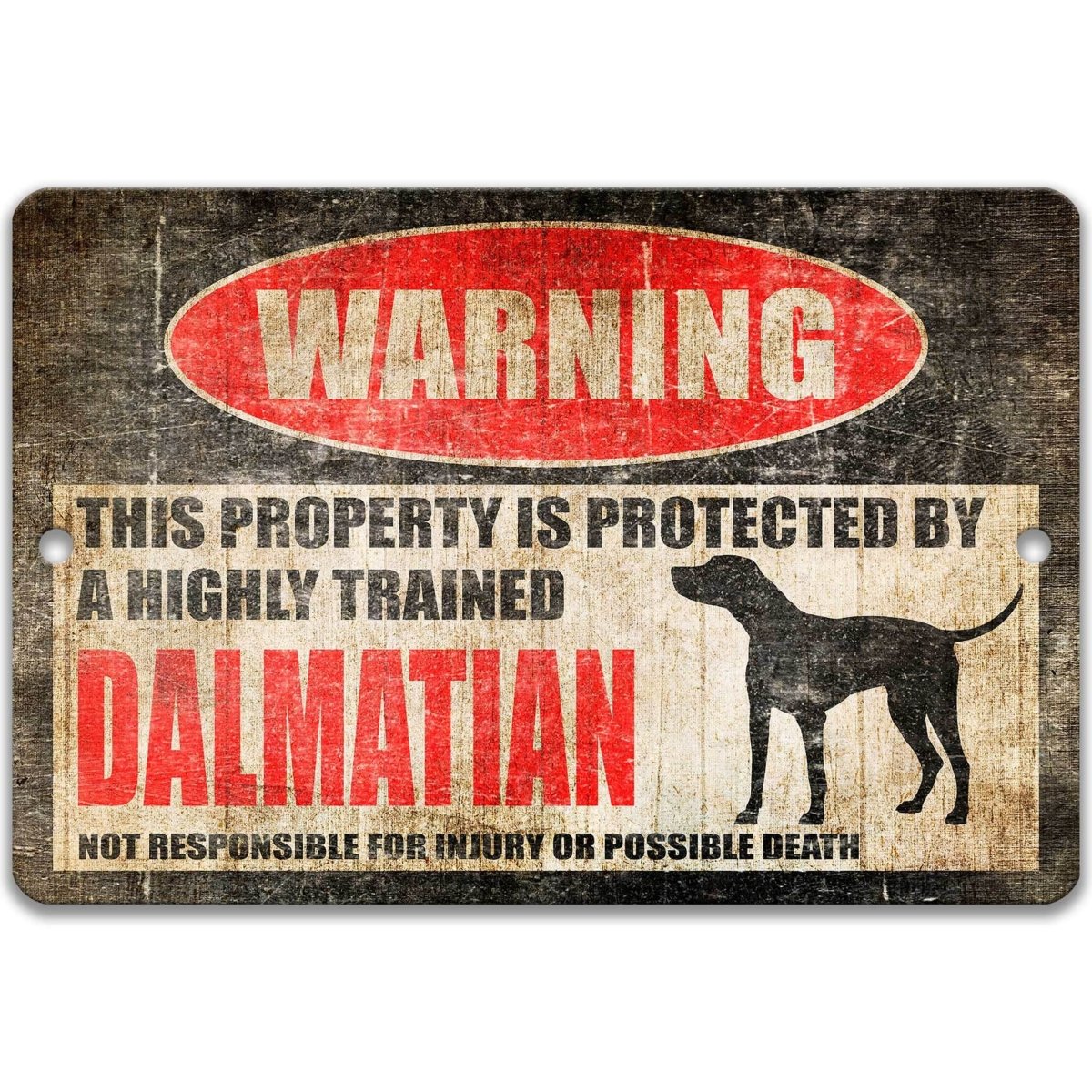 Dalmatian warning sign, red WARNING oval, this property is protected by a highly trained Dalmatian, with Dalmatian dog silhouette