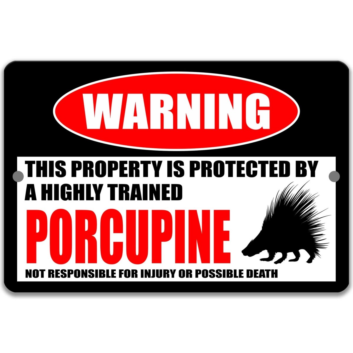 Porcupine property warning metal sign, glossy black, red WARNING oval and porcupine silhouette