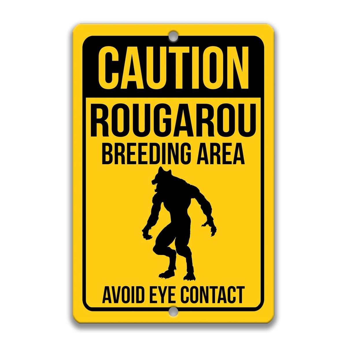 Official Warning Rougarou Metal Sign