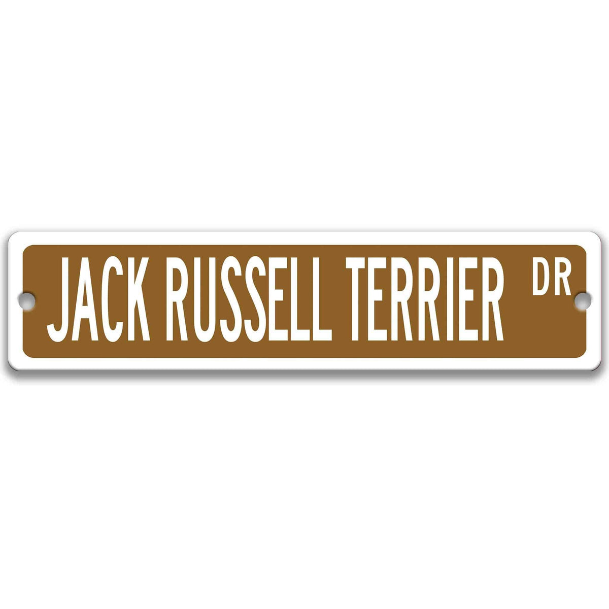Brown Jack Russell Terrier DR aluminum street sign with white lettering