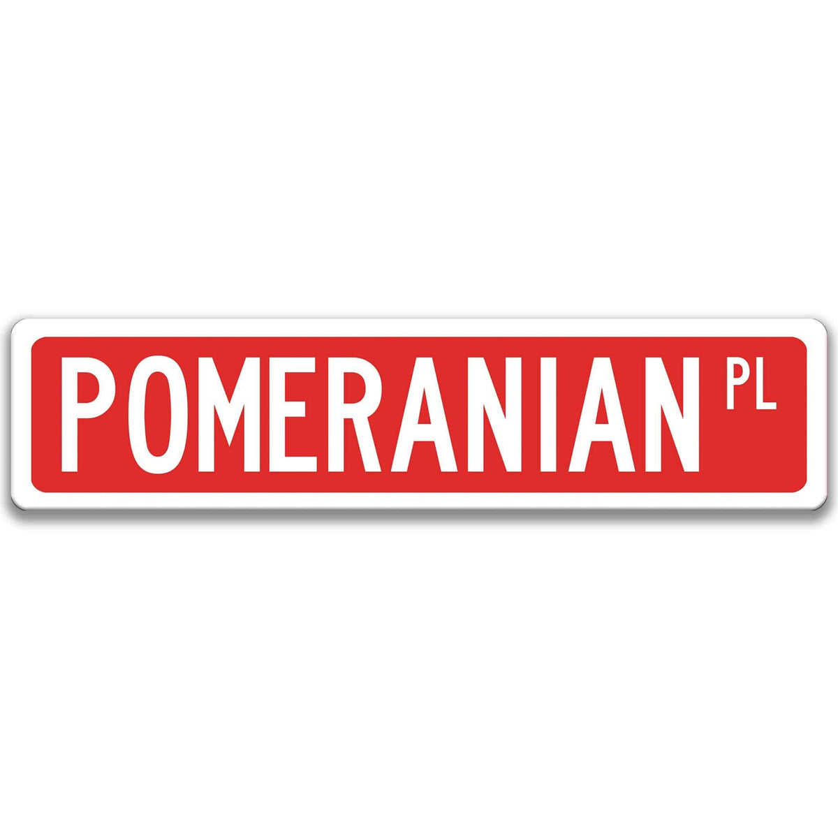 Red Pomeranian DR aluminum street sign with white lettering