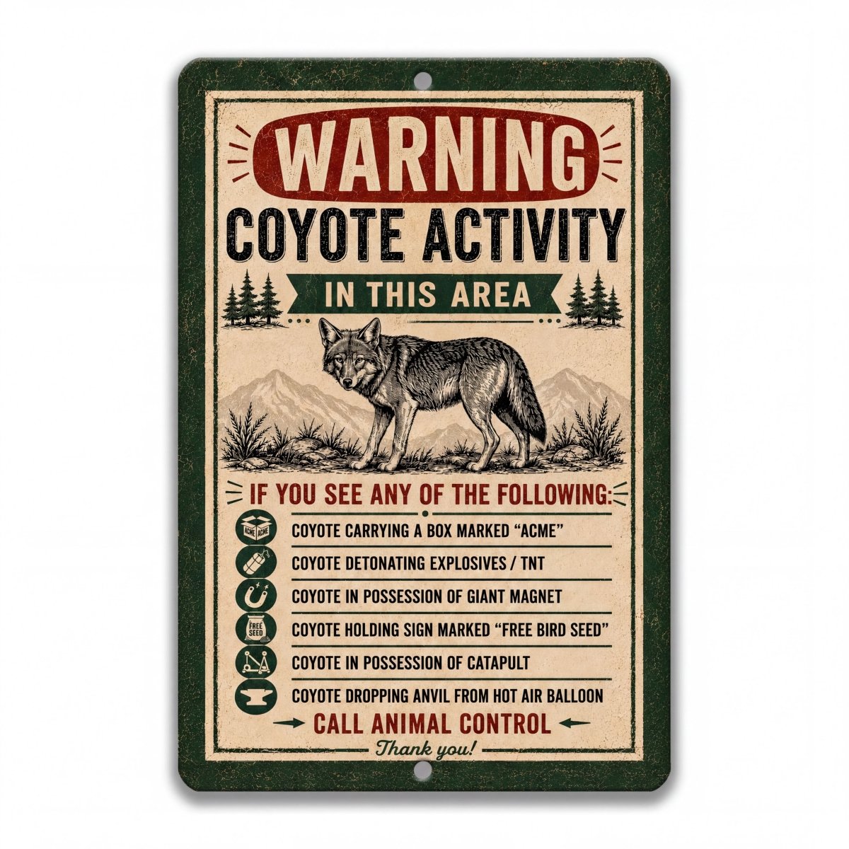 The image is a warning sign about the presence of coyotes in the area, providing information about how to respond in case of a coyote encounter.