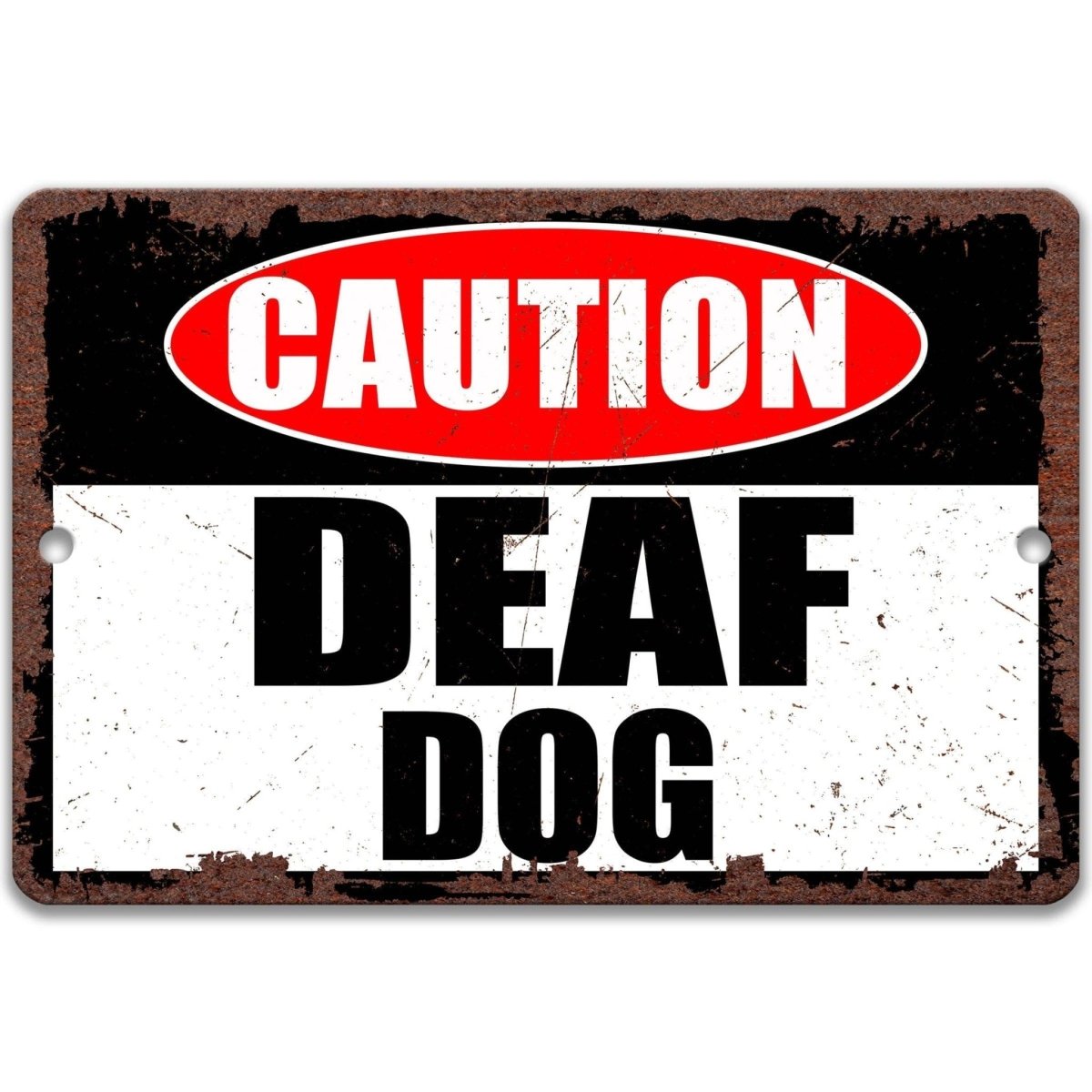 Caution Deaf Dog Yard Warning Metal Sign