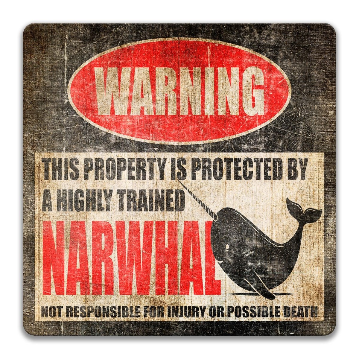 Narwhal metal warning sign with a bold WARNING header and a tusked narwhal graphic beside the protection line