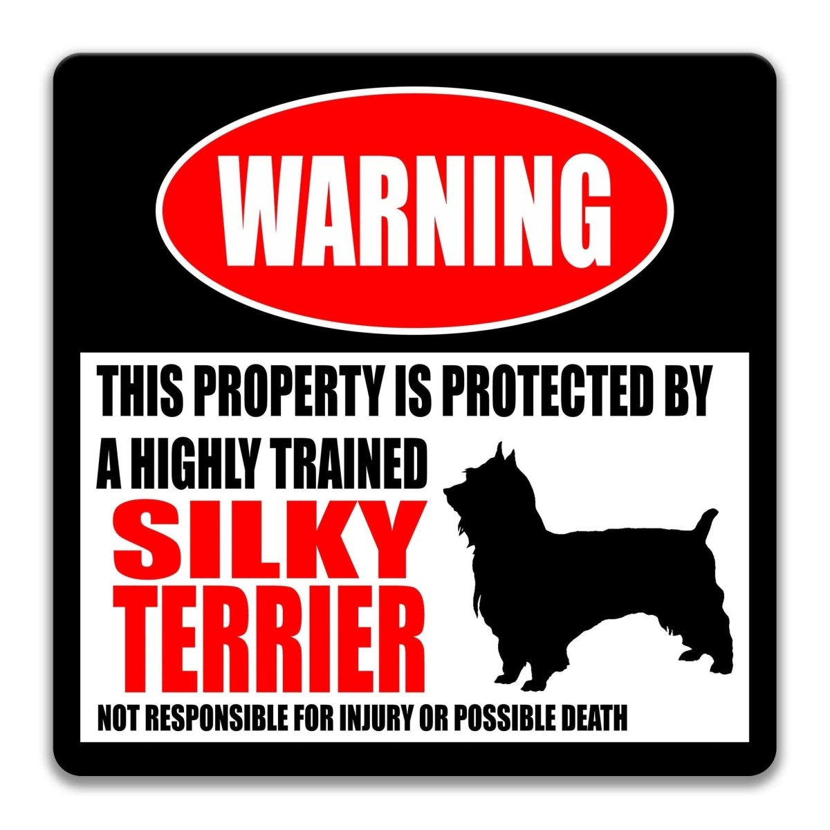 Silky Terrier warning sign, red WARNING banner and large Silky Terrier dog silhouette, funny Silky Terrier lover gift, aluminum with rounded corners