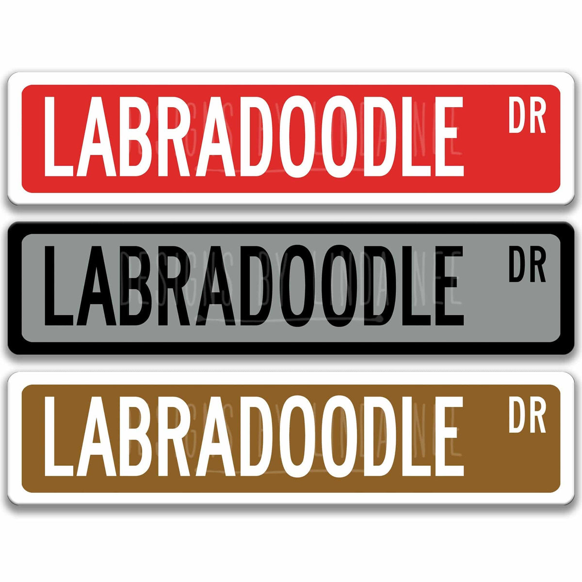 Labradoodle DR street name sign shown in three aluminum color options