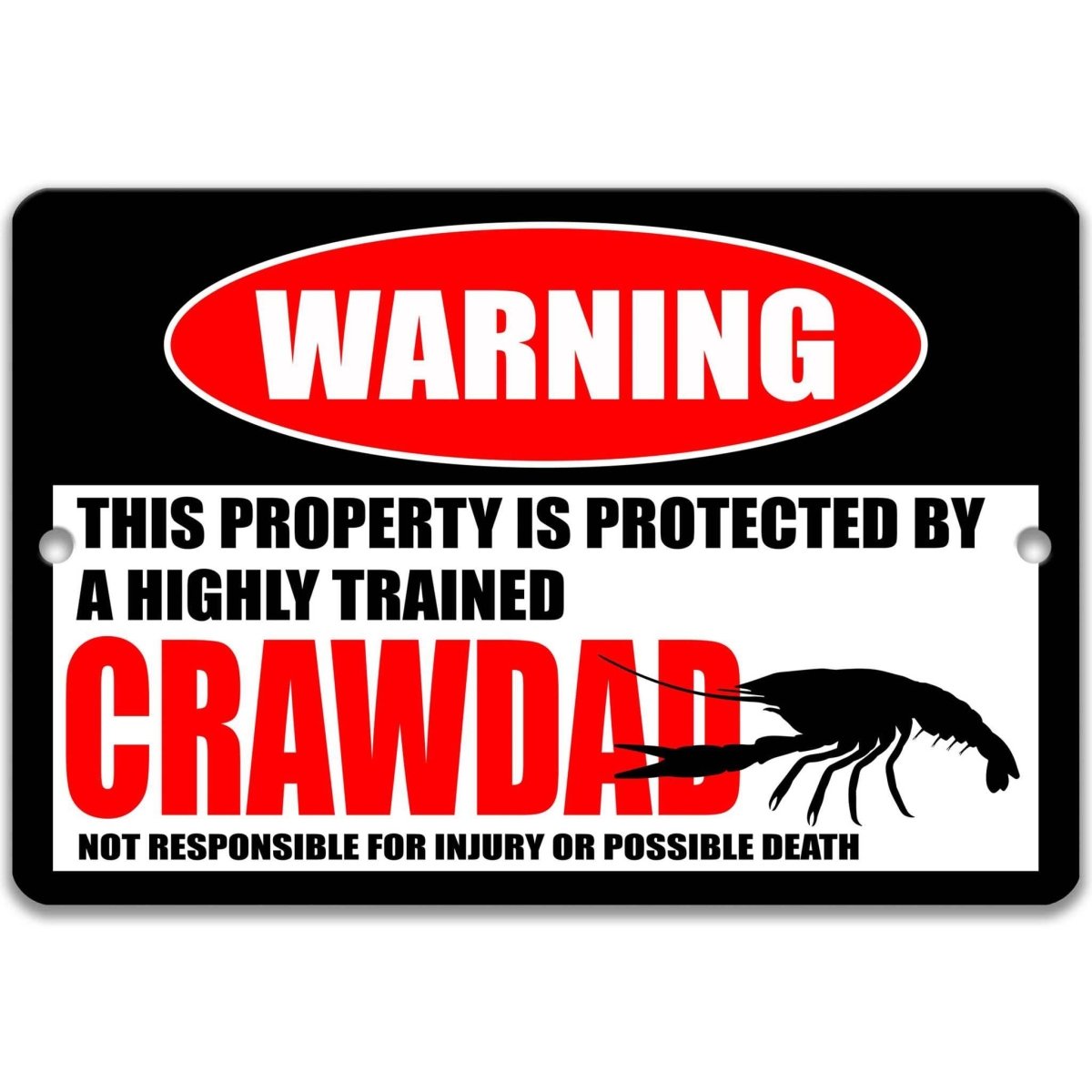 Square crawdad warning metal sign, black background with red WARNING banner and crayfish silhouette