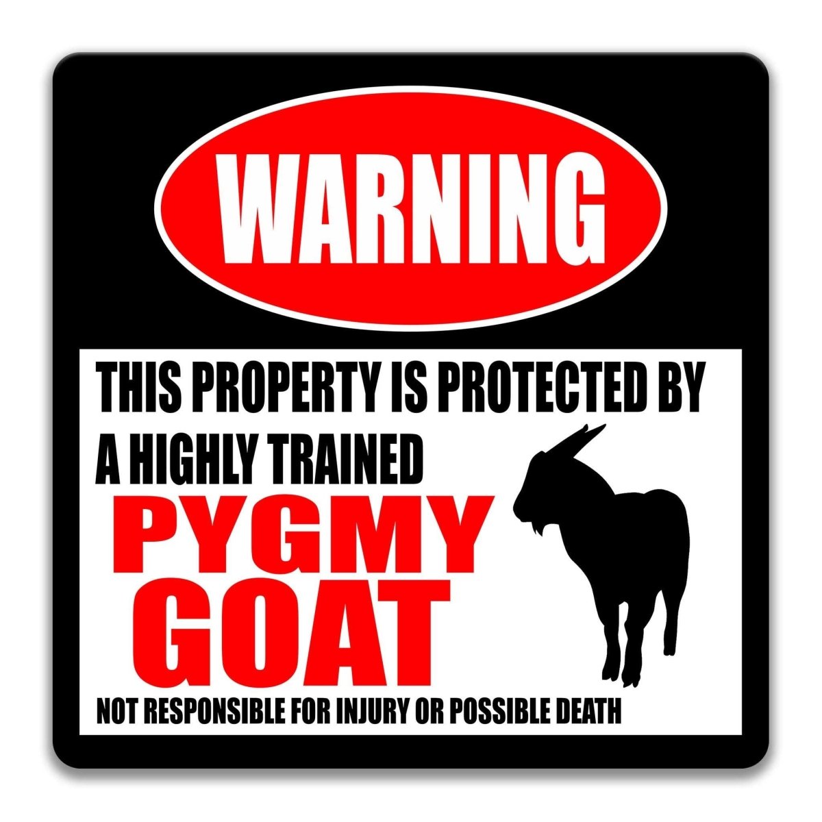 Pygmy Goat warning sign, red WARNING banner and large pygmy goat silhouette, funny Pygmy Goat lover gift, aluminum with rounded corners