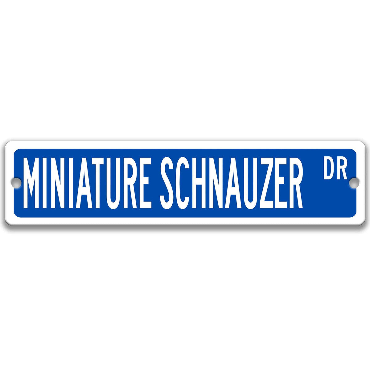 Blue Miniature Schnauzer DR aluminum street sign with white lettering