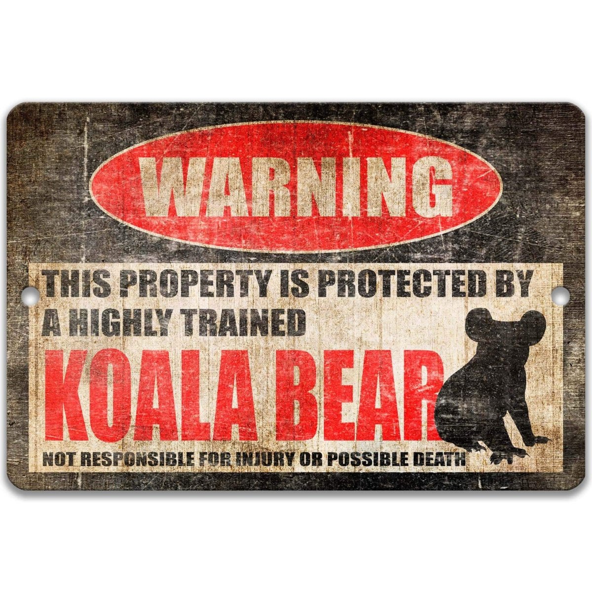 Koala bear warning sign, weathered aged finish, highly trained koala bear joke with tree-climbing koala silhouette