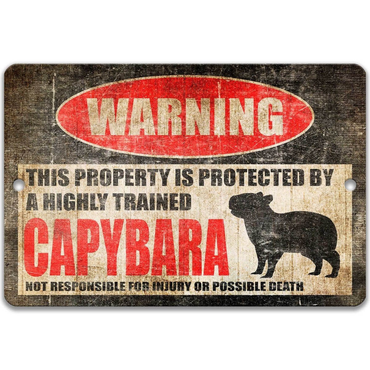 Capybara warning sign, red WARNING oval, this property is protected by a highly trained Capybara, with capybara silhouette