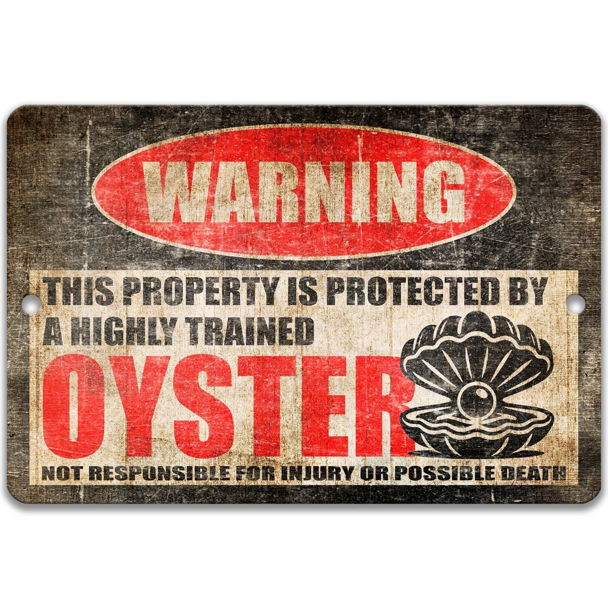 Highly Trained oyster metal warning sign in classic safety style for an oyster bar, raw bar or coastal kitchen