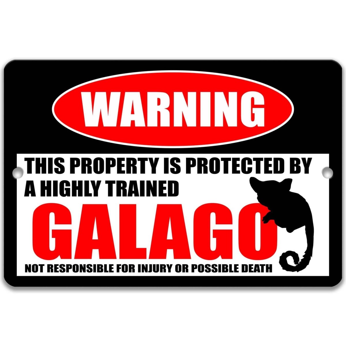 Galago Property Warning Sign