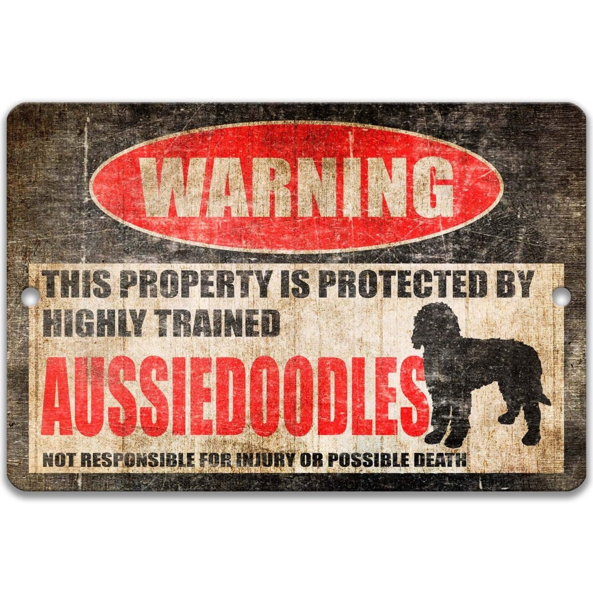 Aussiedoodle dog lover warning sign, distressed metal, property protected by highly trained Aussiedoodles, with doodle dog silhouette