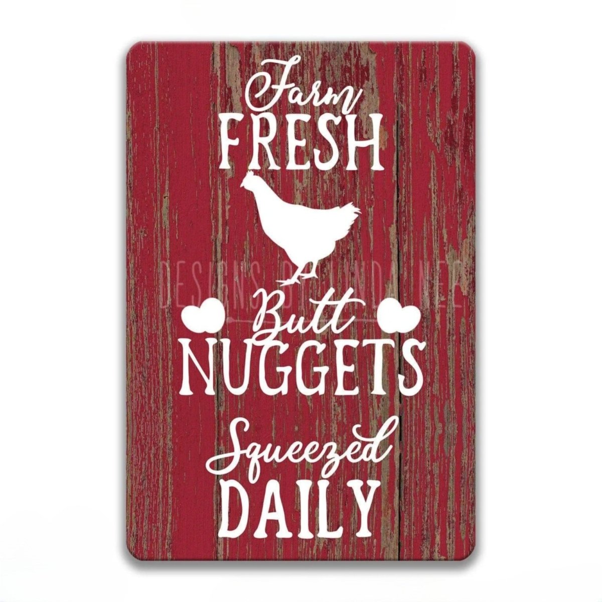 Farm Fresh Butt Nuggets Squeezed Daily portrait sign shown in three distressed wood finishes, with hen and egg icons
