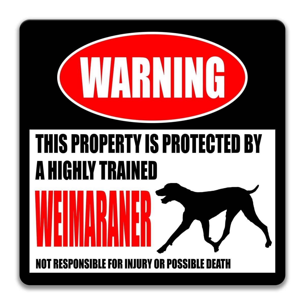 Weimaraner warning sign, red WARNING banner and large Weimaraner dog silhouette, funny Weimaraner lover gift, aluminum with rounded corners