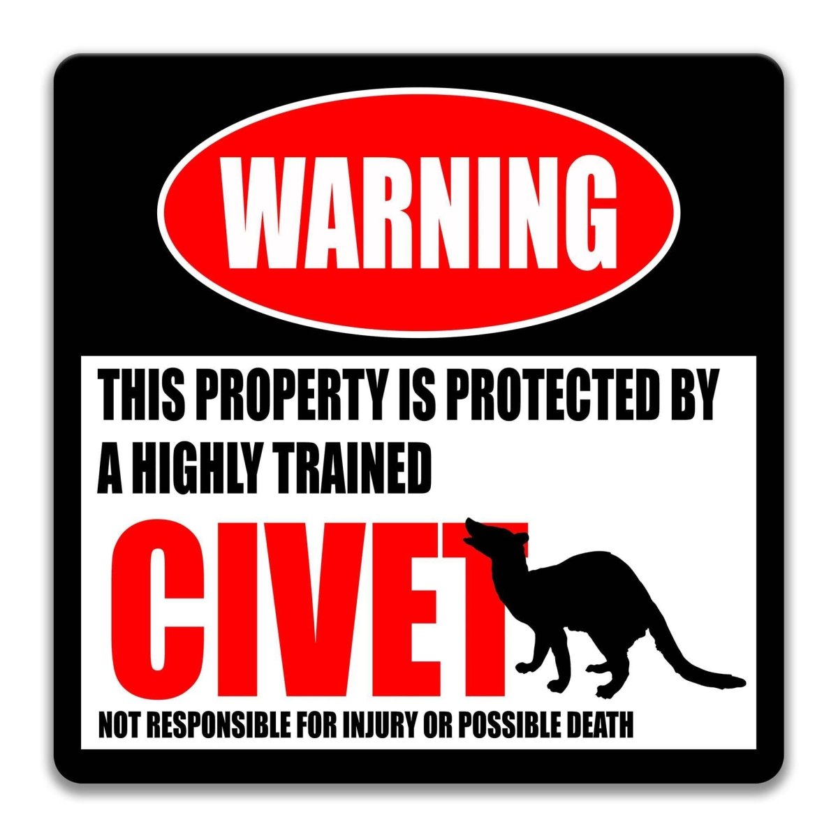 Square civet warning metal sign, black background with red WARNING banner and civet silhouette
