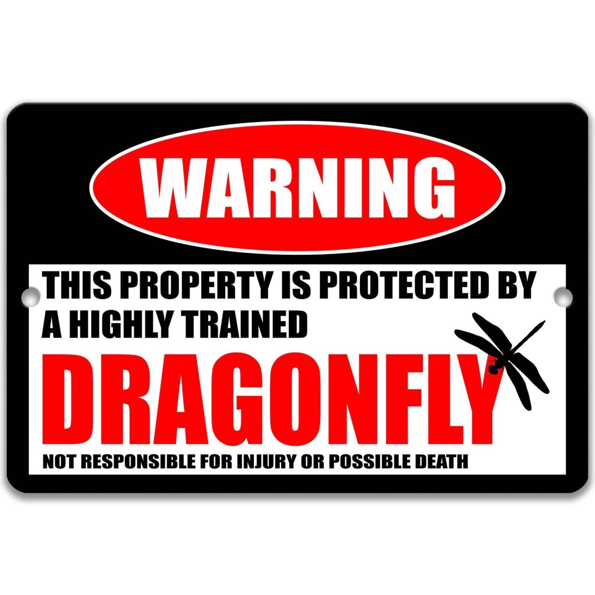 Dragonfly warning metal sign, glossy black, red WARNING oval and winged dragonfly silhouette