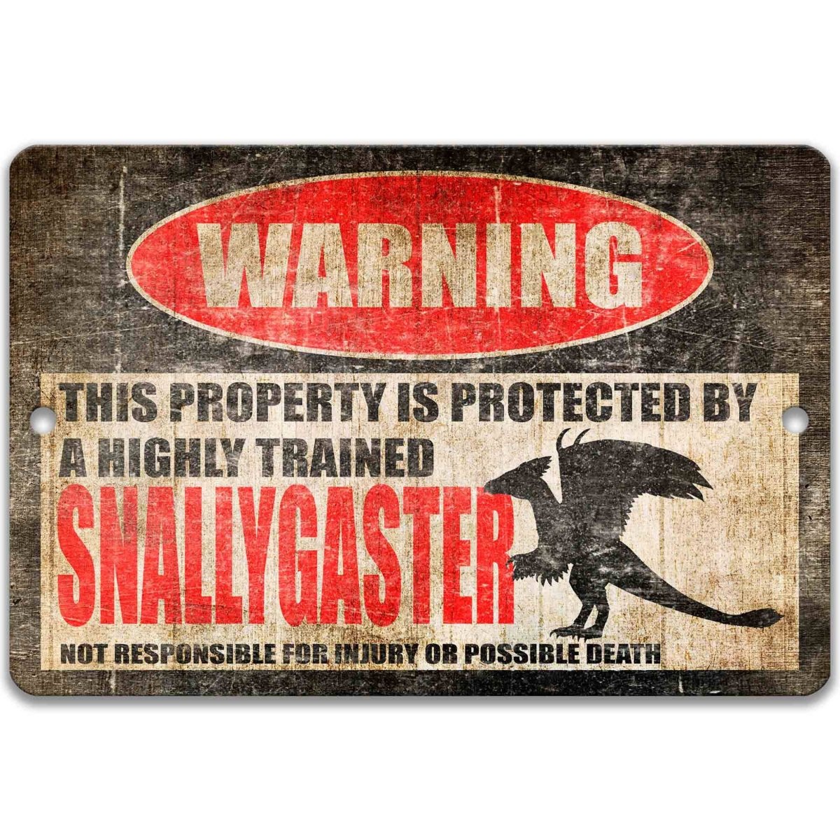 Protected by Snallygaster warning sign, distressed metal, highly trained Snallygaster joke with winged cryptid silhouette