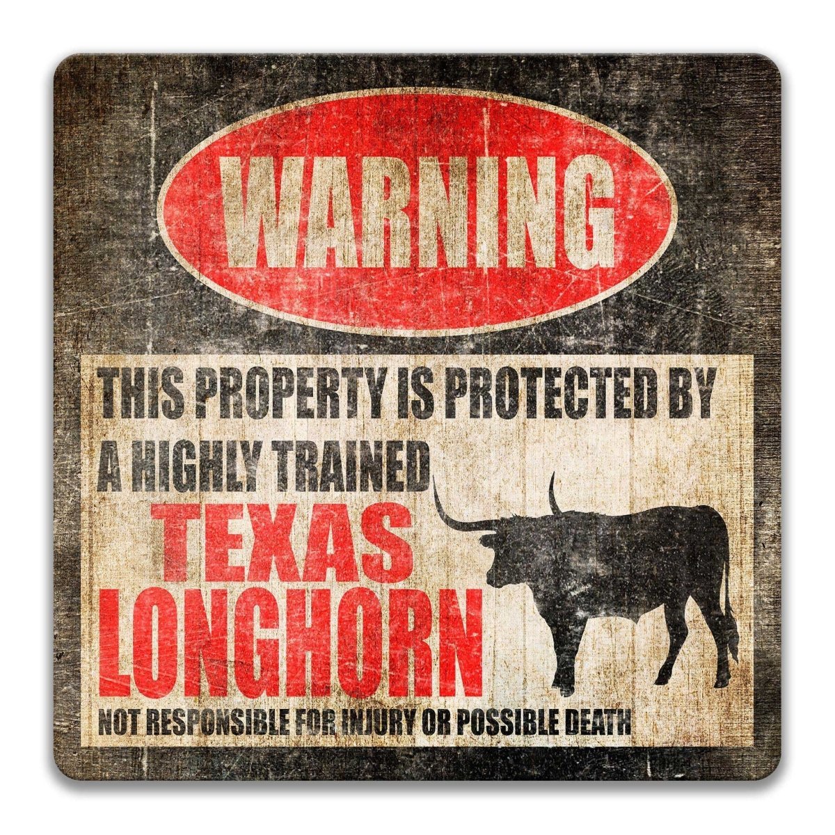 Texas Longhorn property warning sign, novelty Texas Longhorn-owner gag, highly trained Texas Longhorn joke with Texas Longhorn silhouette