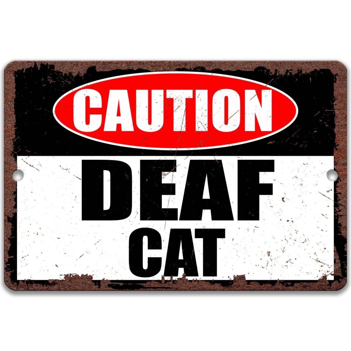 Caution Deaf Cat Yard Warning Metal Sign