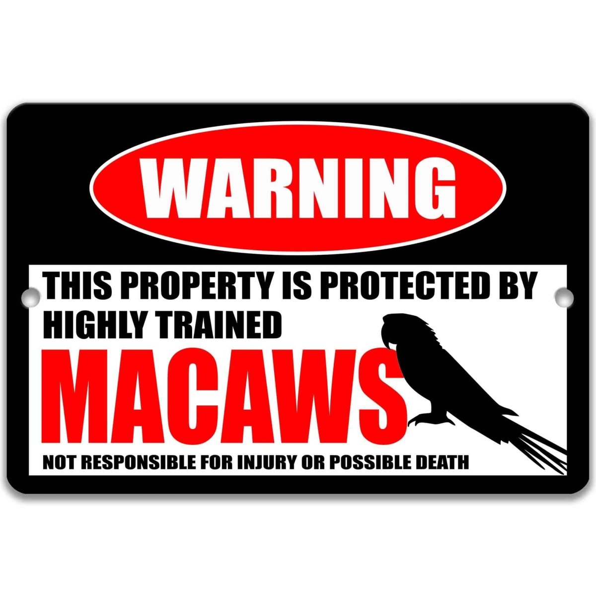 Macaw warning metal sign, glossy black, red WARNING oval and long-tailed macaw silhouette