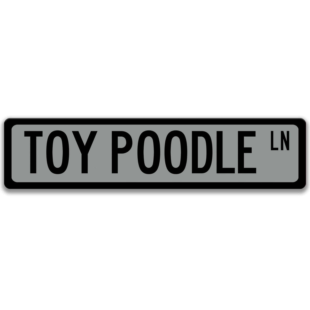 Gray Toy Poodle DR aluminum street sign with black lettering