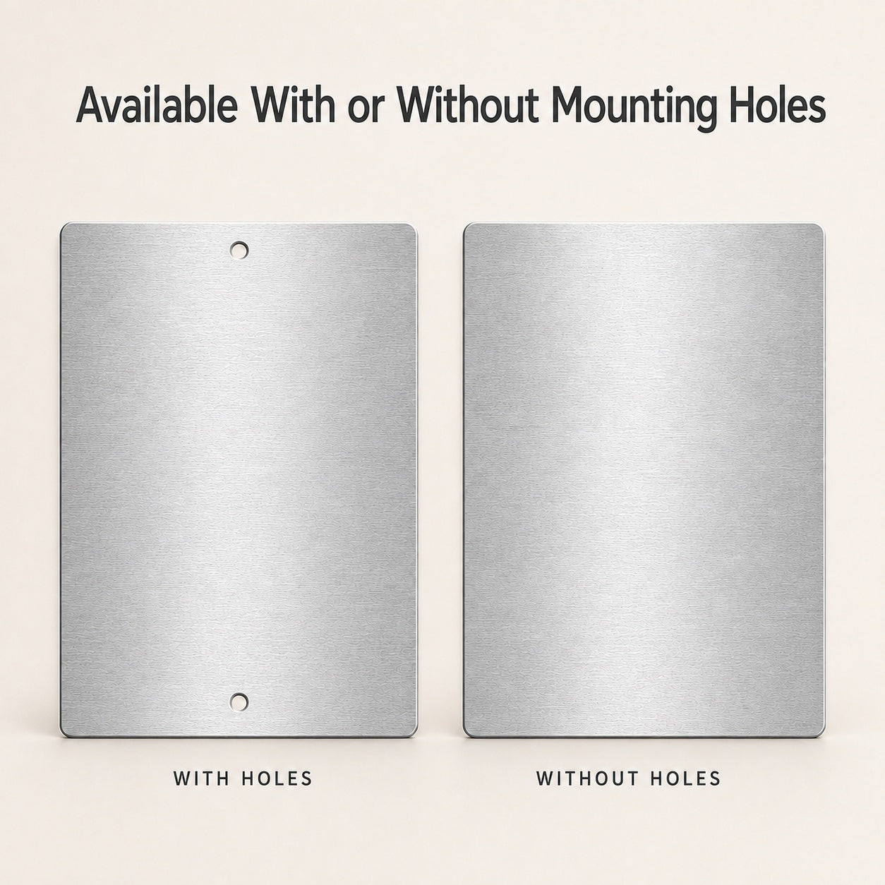 two identical square metal plates, one with a hole in the center and the other without a hole. The text above the plates reads "Available With or Without Mounting Holes".