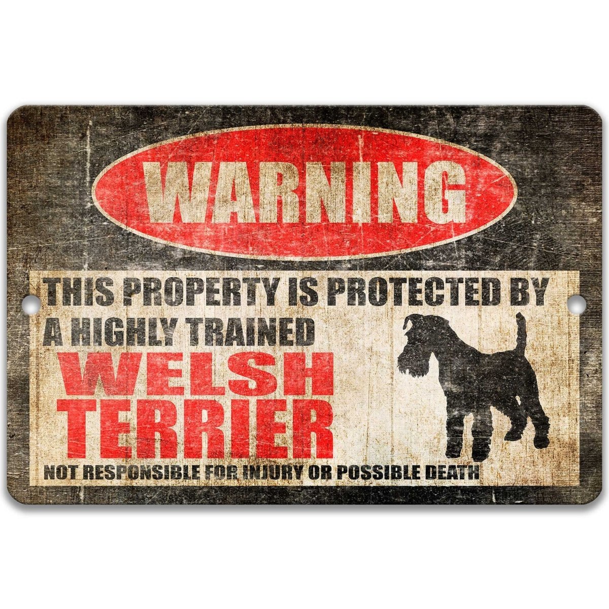 Welsh Terrier warning sign, red WARNING oval, this property is protected by a highly trained Welsh Terrier, with Welsh Terrier dog silhouette