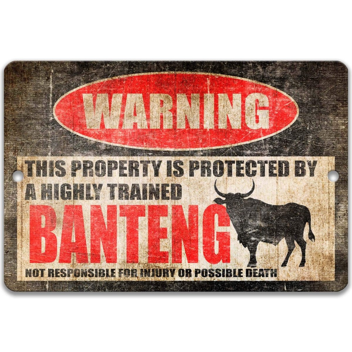 Highly Trained Banteng Yard Sign
