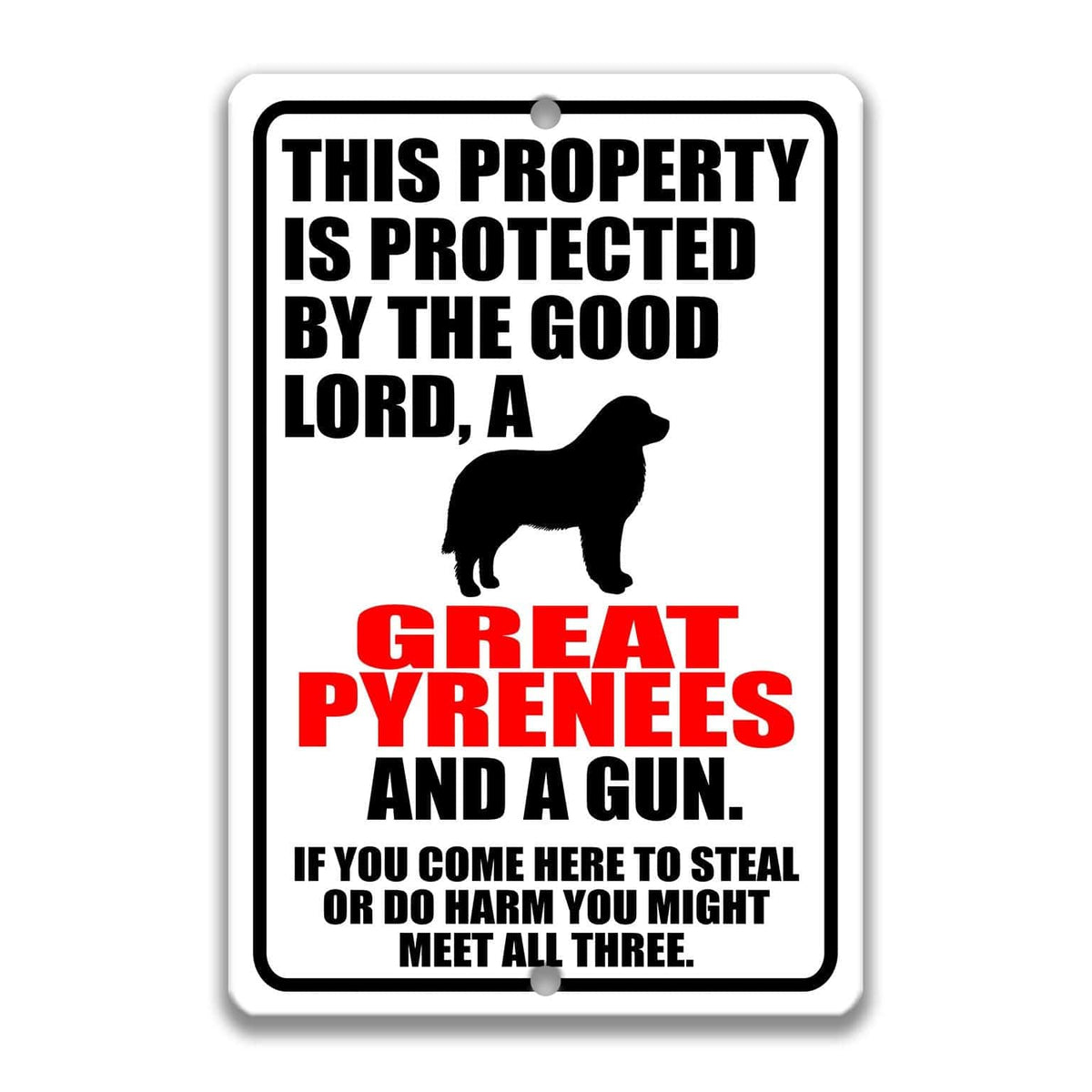 a sign with a warning message about a property being protected by a good Lord and a gun.