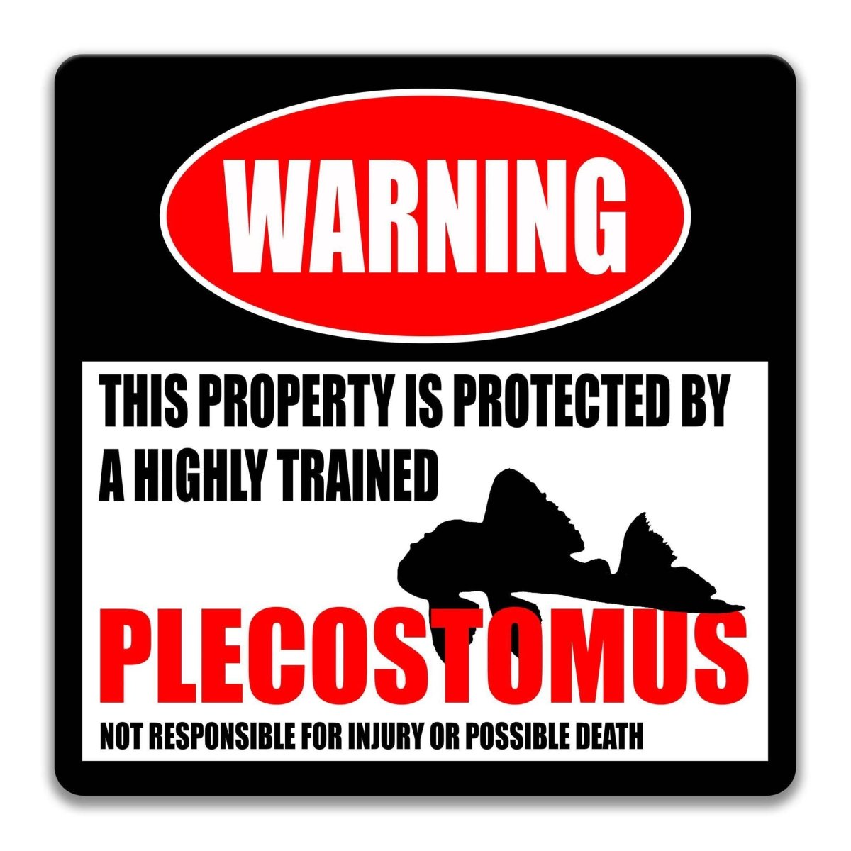 Plecostomus aquarium warning metal sign, glossy black, red WARNING oval and suckermouth catfish silhouette