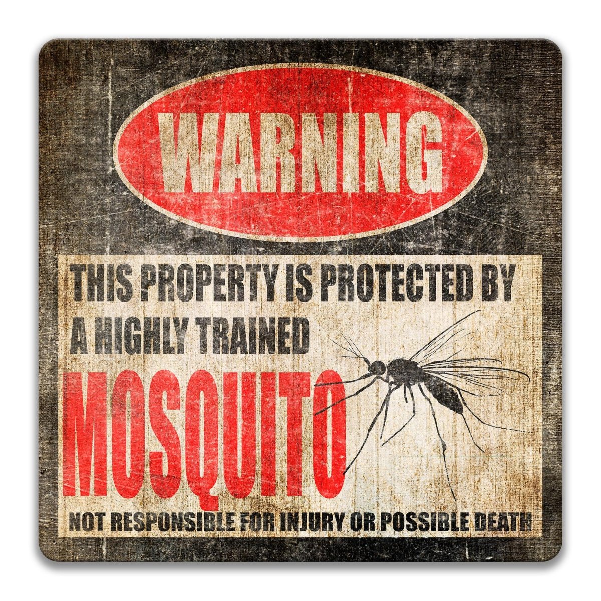 Alternate view of the highly trained mosquito metal warning sign and its injury or possible death disclaimer