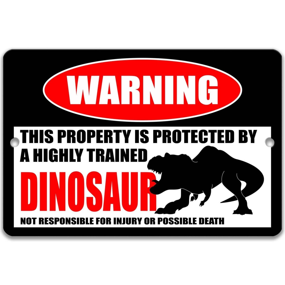 Dinosaur Property Warning Metal Sign