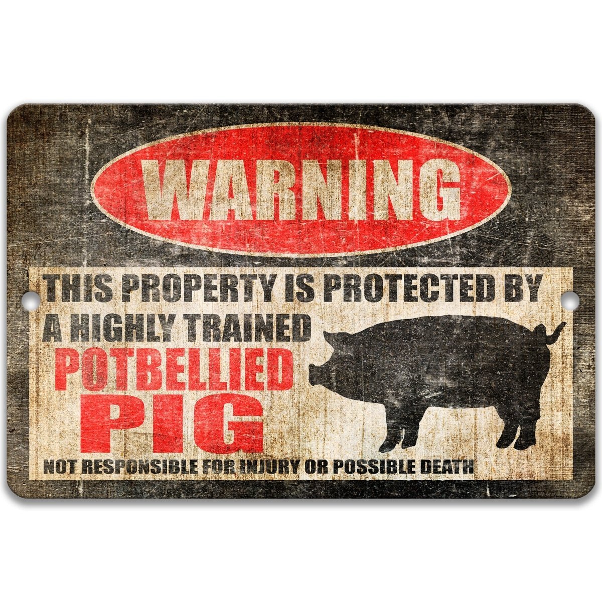 Potbellied Pig warning metal sign, potbellied pig silhouette beside bold red WARNING lettering, 'not responsible for injury or possible death'
