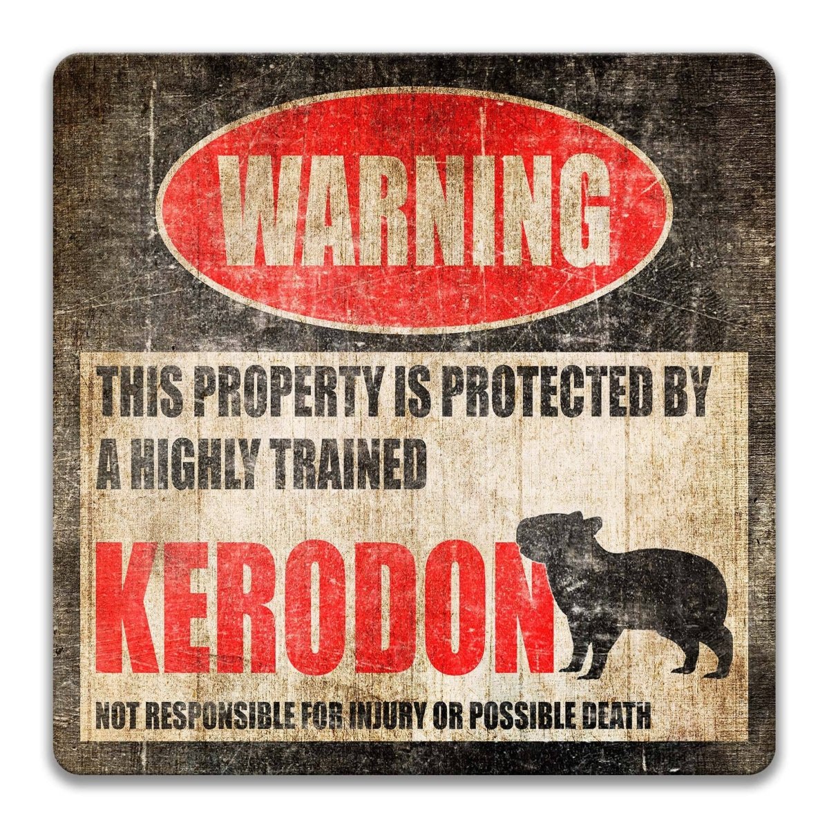 Funny Kerodon Warning Metal Sign